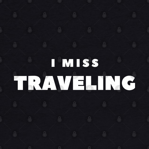 I Miss Traveling (RED) by FabSpark